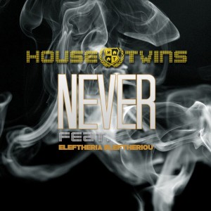 Listen to Never song with lyrics from HouseTwins