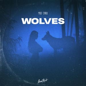 收聽MAD SNAX的Wolves歌詞歌曲