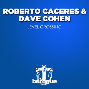 Album Level Crossing oleh Roberto Caceres