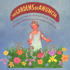 Michael John LaChiusa的專輯The Gardens of Anuncia (Original Cast Recording)