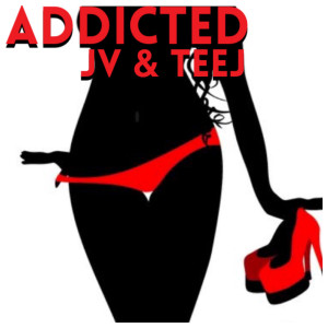 Listen to Addicted (Explicit) song with lyrics from Teej