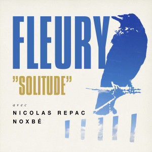 Dengarkan Solitude lagu dari Collectif Fleury dengan lirik
