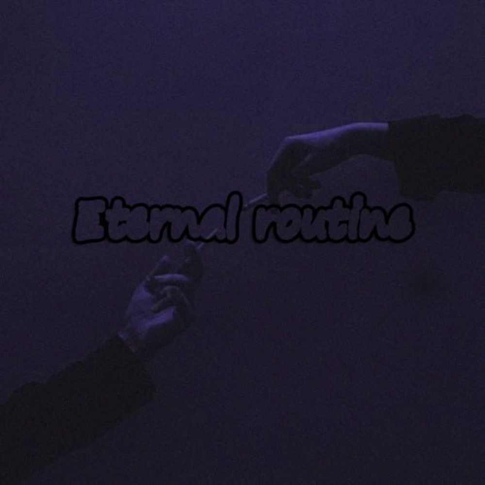 Eternal Routine
