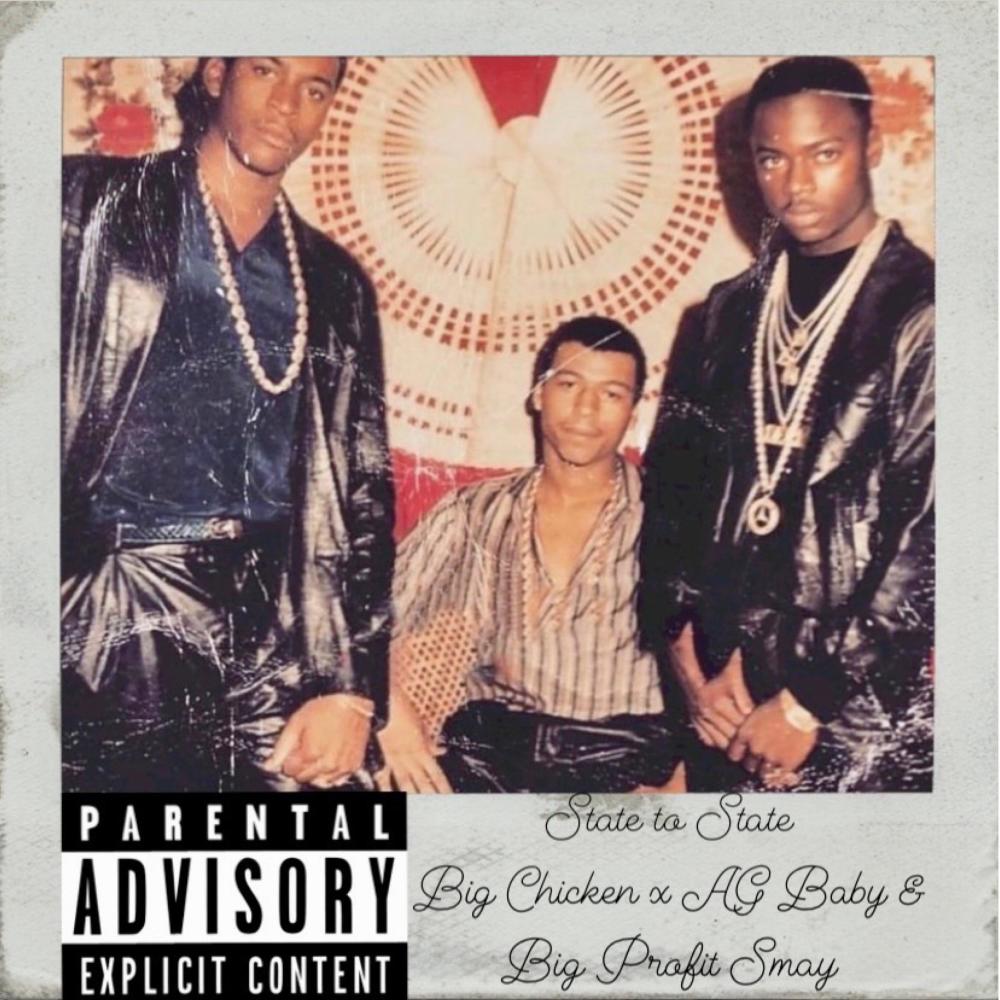 State to State (feat. Big Chicken & Big Profit Smay) (Explicit)