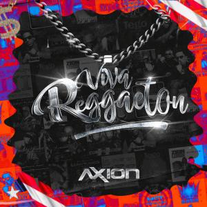 收聽DJ Axion的Viva Reggaeton, Vol. 1歌詞歌曲