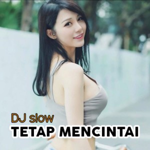 Album DJ SLOW TETAP MENCINTAI (Remix Slow) from Spasi Band