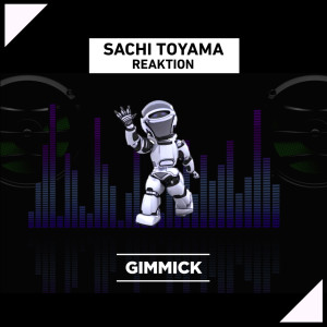 Listen to Reaktion (Original Mix) song with lyrics from Sachi Toyama