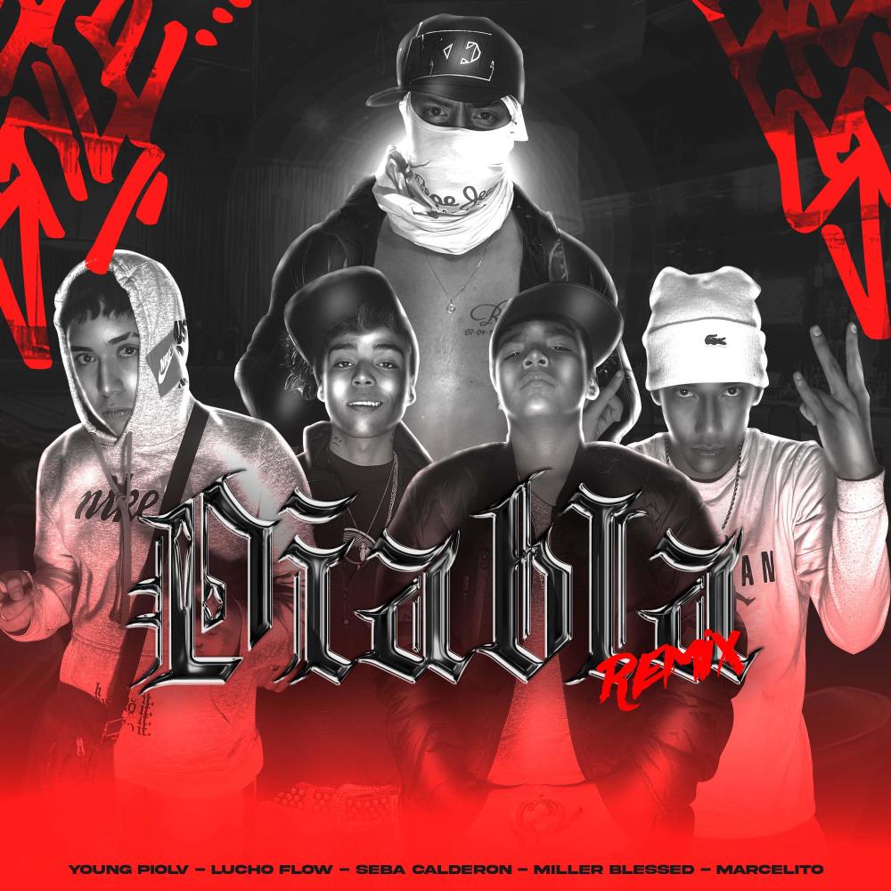 Diabla (feat. Lucho Flow, Lil Marcelito, Millerblessed & Seba Calderon) (Remix|Explicit)