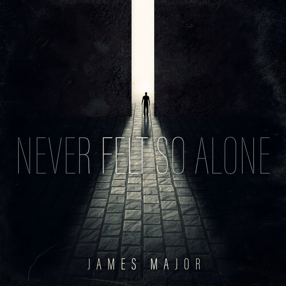 Never Felt So Alone