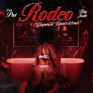 ดาวน์โหลดและฟังเพลง Rodeo [feat. Big Jade] (Blaqnmild Bounce Remix) พร้อมเนื้อเพลงจาก Lah Pat