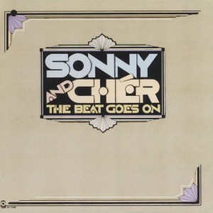 ดาวน์โหลดและฟังเพลง The Beat Goes On (LP版) พร้อมเนื้อเพลงจาก Sonny & Cher