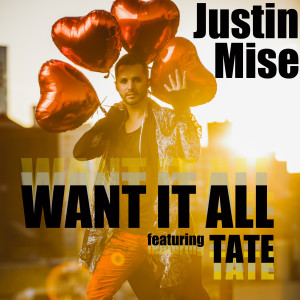 Listen to Want It All (feat. Tate) song with lyrics from Justin Mise