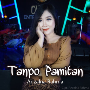 Anzalna Rahma的专辑Tanpo Pamitan