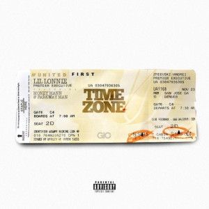 ดาวน์โหลดและฟังเพลง Time Zone (feat. Money Man & Parkway Man) (Explicit) พร้อมเนื้อเพลงจาก Lil Lonnie