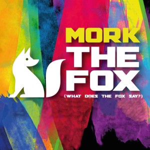 Mork的专辑The Fox ( What Does the Fox Say? )