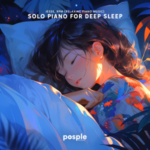 Solo Piano for Deep Sleep dari Jesse
