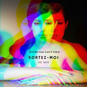 Album Sortez-moi de moi from Dazmo