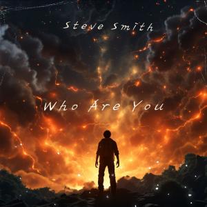 Steve Smith的專輯Who Are You