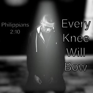 อัลบัม Every Knee Will (Bow) ศิลปิน Bro Ivory