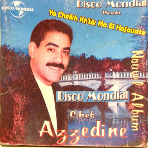 Listen to Anghebante Ou Tmahante Lasname Khili song with lyrics from Azzedine