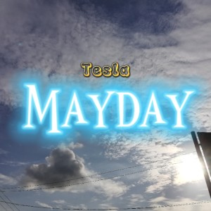 Mayday dari Tesla