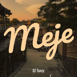 DJ Tunzy的专辑Meje