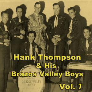 Hank Thompson & His Brazos Valley Boys, Vol. 7