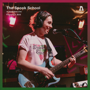 ดาวน์โหลดและฟังเพลง Speak When You're Spoken To (Audiotree Live Version) พร้อมเนื้อเพลงจาก The Spook School