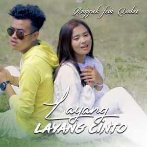 Listen to LAYANG-LAYANG CINTO song with lyrics from Anggrek