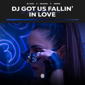收聽DJ TANI的DJ Got Us Fallin' In Love歌詞歌曲