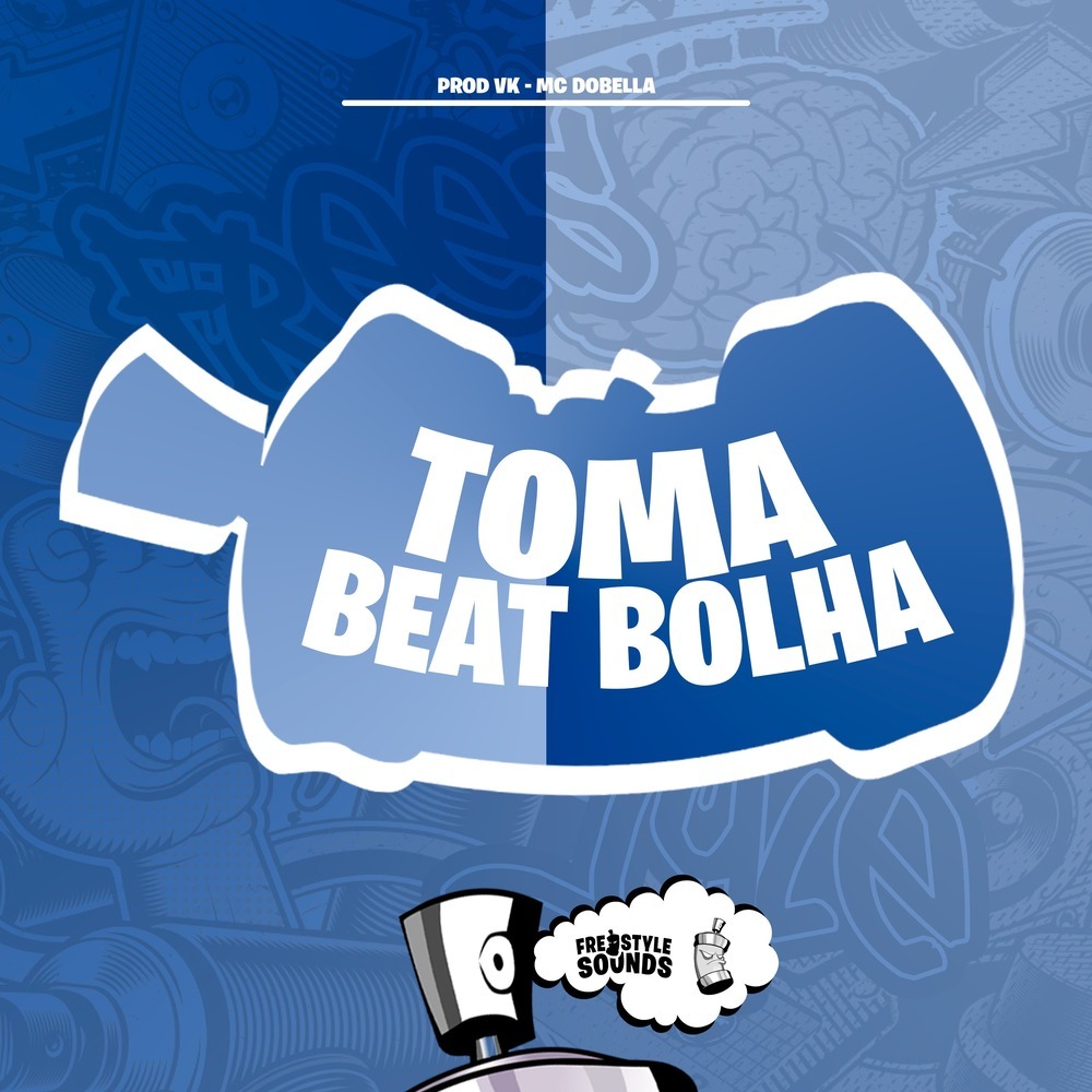 Toma Beat Bolha (Explicit)