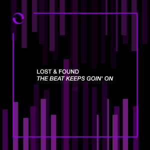 Album The Beat Keeps Goin' On (Beat Mix) oleh Lost & Found