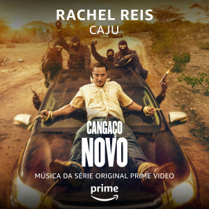 Rachel Reis的專輯Caju (Da Série Original Amazon Cangaço Novo)