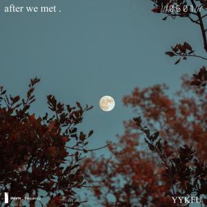 Album After We Met from YYKFU