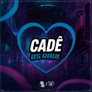 Album Cadê os Raul (Explicit) from DJ Guina