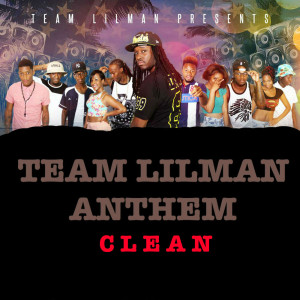 Dengarkan lagu Team Lilman Anthem nyanyian DJ LILMAN dengan lirik