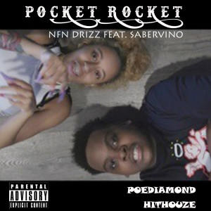 Listen to Pocket Rocket (Explicit) song with lyrics from NFN Drizz