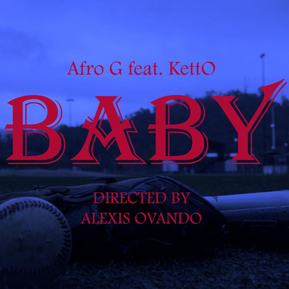 BABY (feat. Afro G) (Explicit)