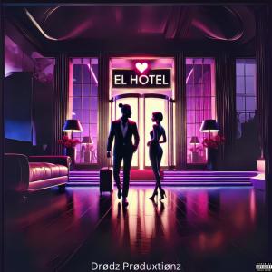 ดาวน์โหลดและฟังเพลง El Hotel (Explicit) พร้อมเนื้อเพลงจาก D Rod