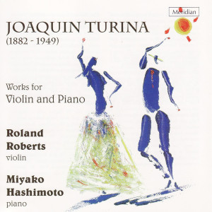 อัลบัม Turina: Works for Violin and Piano ศิลปิน Roland Roberts