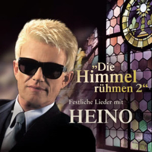 Die Himmel rühmen - Festliche Lieder mit Heino