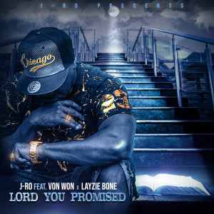 Listen to Lord You Promised song with lyrics from J-Ro
