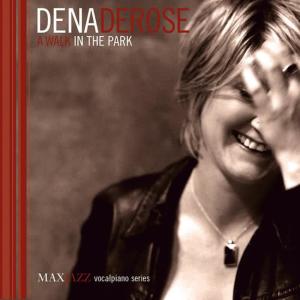 อัลบัม A Walk in the Park ศิลปิน Dena Derose