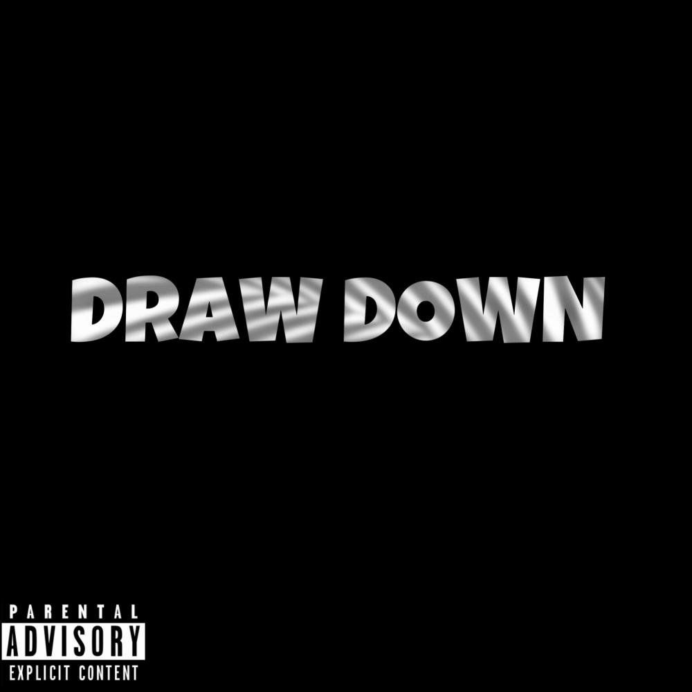 Draw Down (feat. Lilkammoo|Explicit)