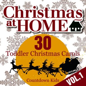 Countdown Kids的專輯Christmas at Home: 30 Toddler Christmas Carols Vol.1