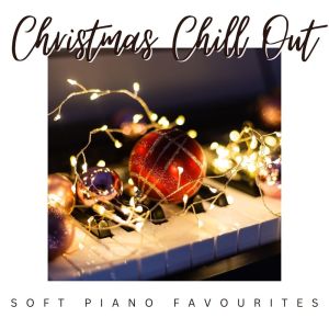 Album Christmas Chill Out: Soft Piano Favourites from Middle C