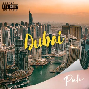 ดาวน์โหลดและฟังเพลง Dubai (Explicit) พร้อมเนื้อเพลงจาก Puli Moreno