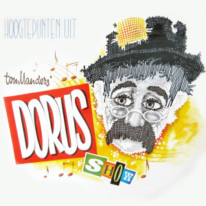 Album Hoogtepunten Uit Tom Manders Dorus Show from Dorus