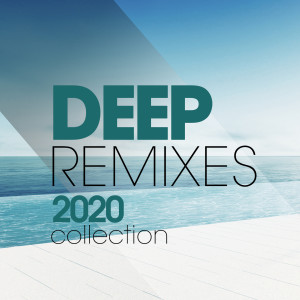 Album Deep Remixes 2020 Collection from Jay Over