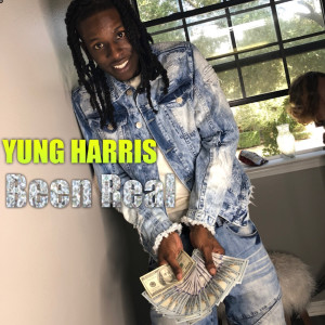 收听Yung Harris的Been Real (Explicit)歌词歌曲